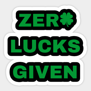 Zero Lucks Given Sticker